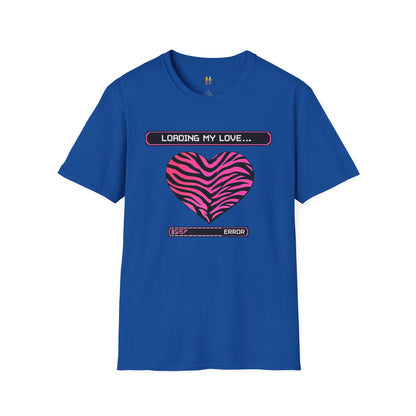 Loading My Love... Error - Unisex Softstyle T-Shirt Gallery Image 6 | ChicCouture