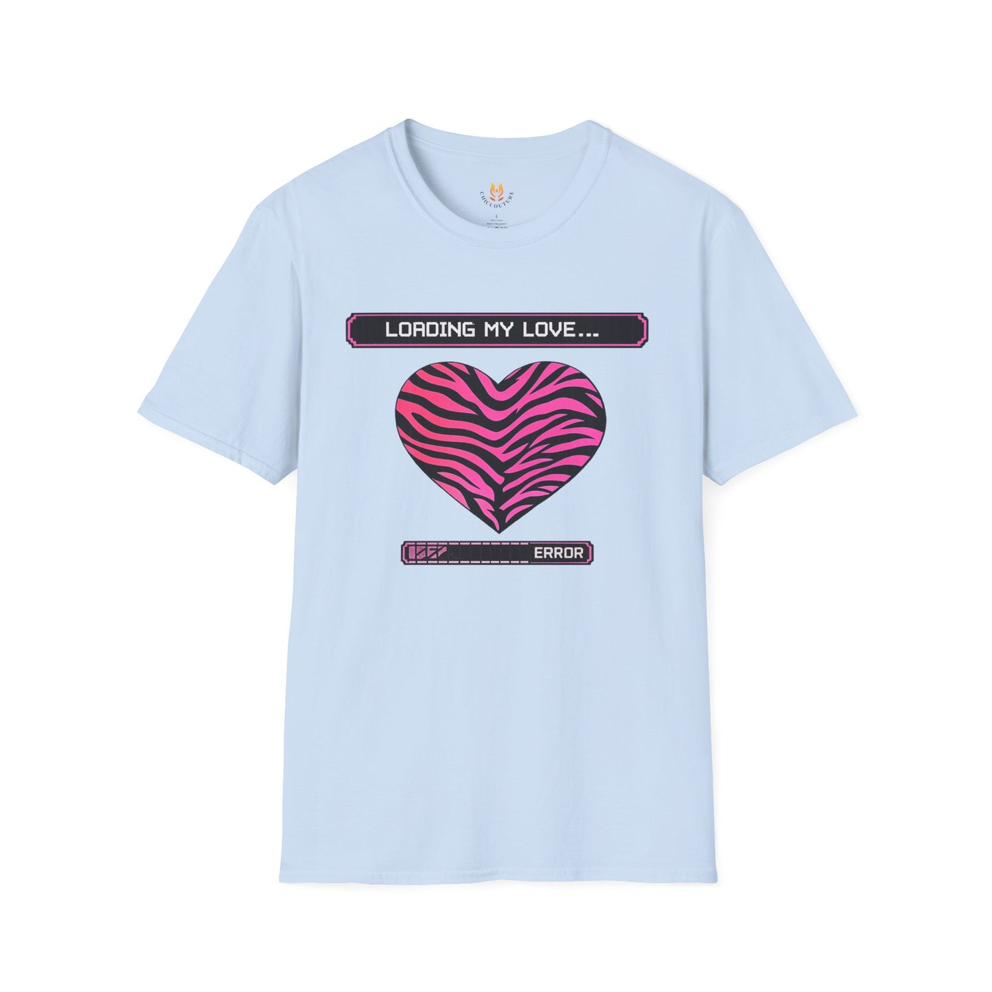 Loading My Love... Error - Unisex Softstyle T-Shirt Main Image | ChicCouture