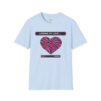Loading My Love... Error - Unisex Softstyle T-Shirt